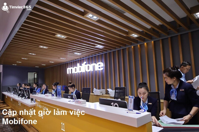 Với mỗi địa điểm đặt trụ sở giao dịch khác nhau sẽ có giờ làm việc Mobifone khác nhau